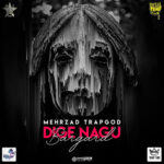 Mehrzad TrapGod – Dige Nagoo Bargard - 